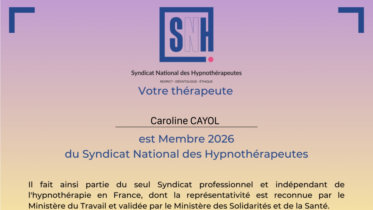 Membre du Syndicat National des Hypnothérapeutes (SNH).